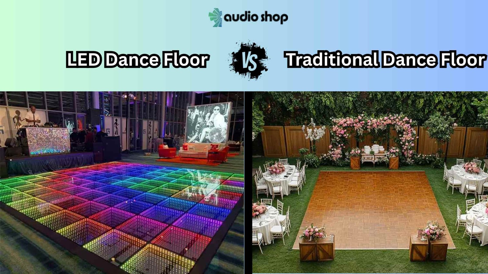 LED Dance Floor Vs Traditional Dance Floor